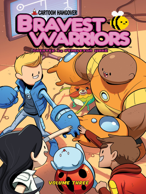 Title details for Bravest Warriors (2012), Volume 3 by Pendleton Ward - Wait list